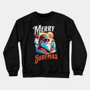 Merry Surfmas, Santa Waving, Christmas, Surf Gift, Santa Gift Crewneck Sweatshirt